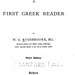 Rushbrooke, William George. A First Greek Reader. Clarendon Press, 1878
